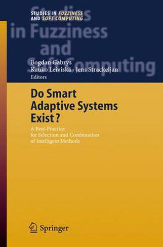 Cover image for Do Smart Adaptive Systems Exist?: Best Practice for Selection and Combination of Intelligent Methods