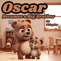 Cover image for Oscar Becomes a Big Brother