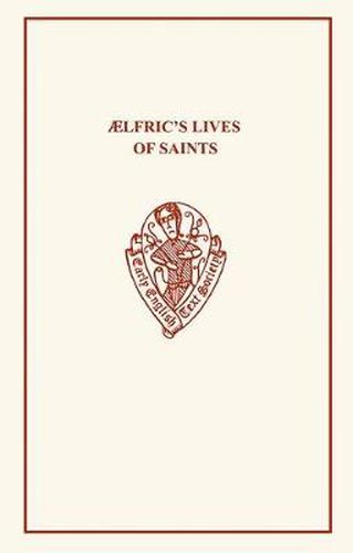 Aelfric's Lives of Saints, volume one, parts 1 and 2