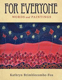 Cover image for For Everyone: Words and Paintings