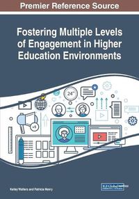 Cover image for Fostering Multiple Levels of Engagement in Higher Education Environments