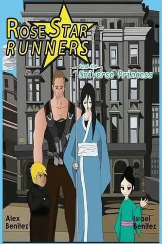 Cover image for Rose Star Runners: and the Universe Princess