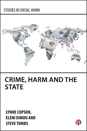 Cover image for Crime, Harm and the State