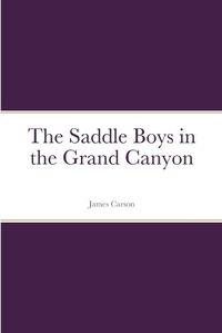 Cover image for The Saddle Boys in the Grand Canyon