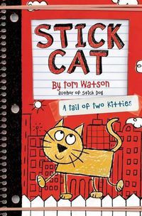 Cover image for Stick Cat: A Tail Of Two Kitties
