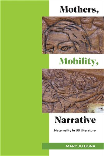 Cover image for Mothers, Mobility, Narrative