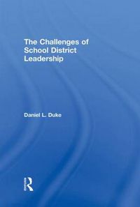 Cover image for The Challenges of School District Leadership