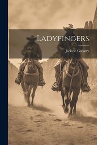 Cover image for Ladyfingers