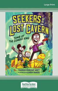 Cover image for Tomb of the Zombie King (Seekers of the Lost Cavern #1)