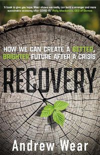 Cover image for Recovery: How We Can Create a Better, Brighter Future after a Crisis