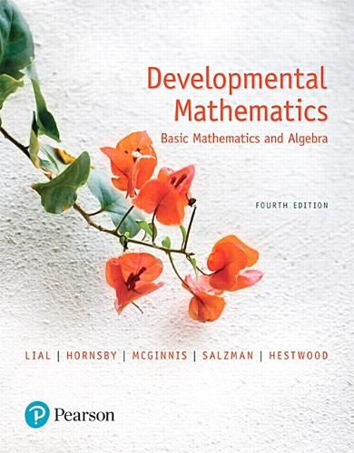 Developmental Mathematics: Basic Mathematics and Algebra