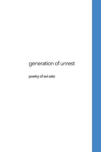 Cover image for Generations of Unrest: Poetry of Avi Sato