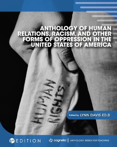 Anthology of Human Relations, Racism, and Other Forms of Oppression in the United States of America