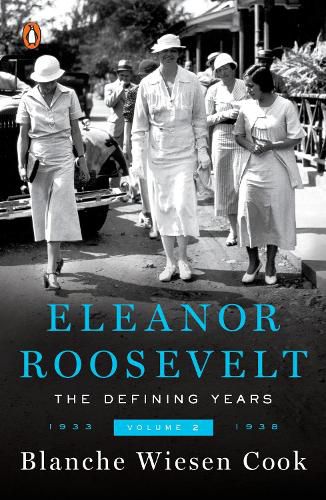 Cover image for Eleanor Roosevelt, Volume 2: The Defining Years, 1933-1938