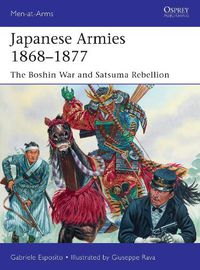 Cover image for Japanese Armies 1868-1877: The Boshin War and Satsuma Rebellion