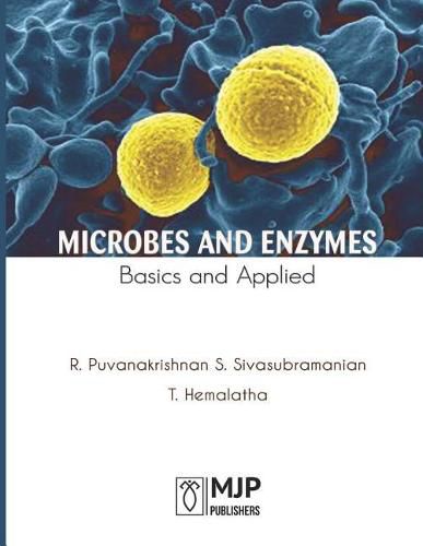 Cover image for Microbes and Enzymes Basics and Applied