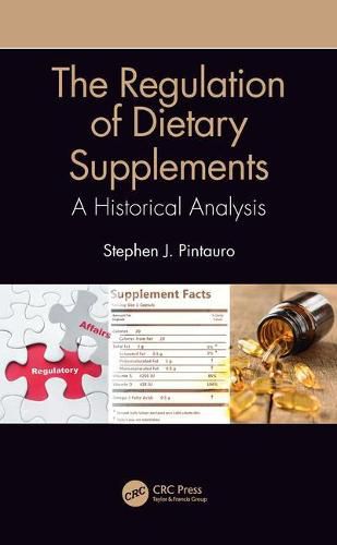 Cover image for The Regulation of Dietary Supplements: A Historical Analysis