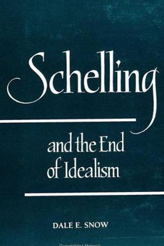 Cover image for Schelling and the End of Idealism