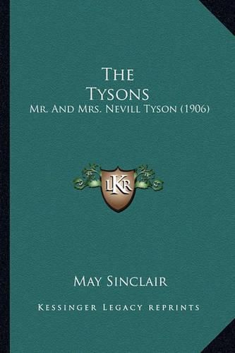 Cover image for The Tysons the Tysons: Mr. and Mrs. Nevill Tyson (1906) Mr. and Mrs. Nevill Tyson (1906)