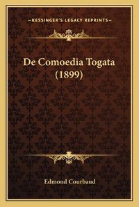 Cover image for de Comoedia Togata (1899)