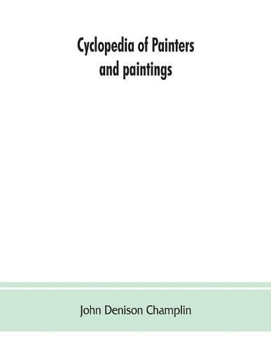 Cyclopedia of painters and paintings