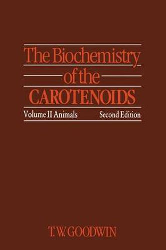 Cover image for The Biochemistry of the Carotenoids: Volume II Animals