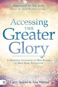 Cover image for Accessing the Greater Glory