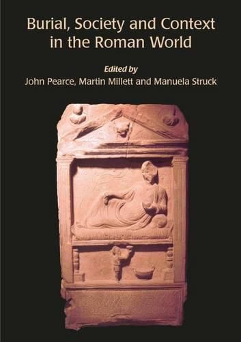 Cover image for Burial, Society and Context in the Roman World