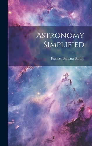 Cover image for Astronomy Simplified