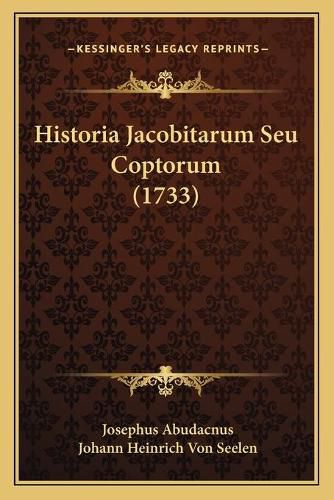 Cover image for Historia Jacobitarum Seu Coptorum (1733)