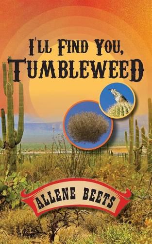 Cover image for I'll Find You Tumbleweed: A Collection Of Four Short Stories