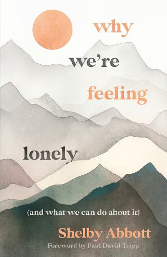 Cover image for Why We're Feeling Lonely (and What We Can Do About It)