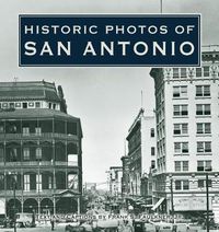 Cover image for Historic Photos of San Antonio