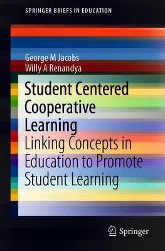 Cover image for Student Centered Cooperative Learning: Linking Concepts in Education to Promote Student Learning