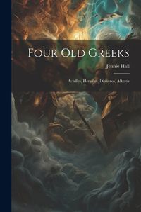 Cover image for Four Old Greeks