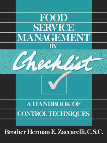 Cover image for Food Service Management by Checklist: A Handbook of Control Techniques
