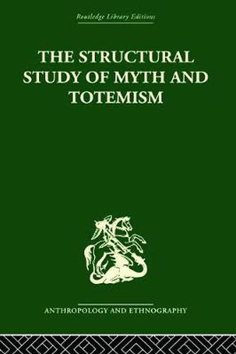 Cover image for The Structural Study Of Myth And Totemism