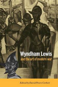 Cover image for Wyndham Lewis and the Art of Modern War