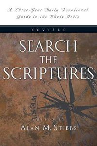 Cover image for Search the Scriptures: A Three-Year Daily Devotional Guide to the Whole Bible