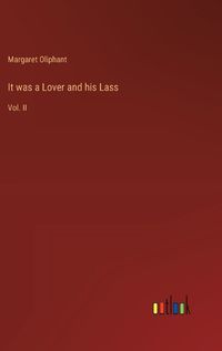 Cover image for It was a Lover and his Lass