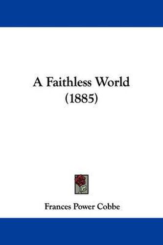 Cover image for A Faithless World (1885)