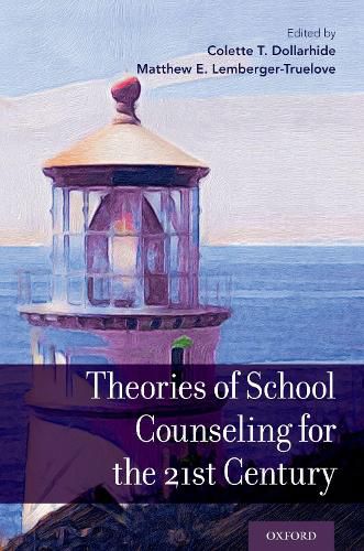 Cover image for Theories of School Counseling Delivery for the 21st Century