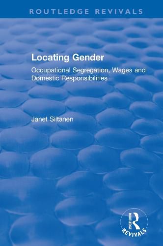 Cover image for Locating gender: Occupational segregation, wages and domestic responsibilities