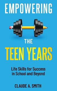 Cover image for Empowering the Teen Years