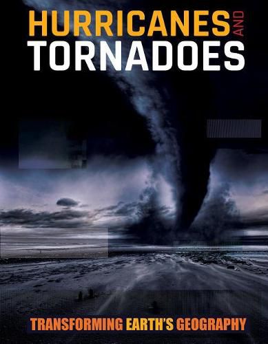 Hurricanes and Tornadoes