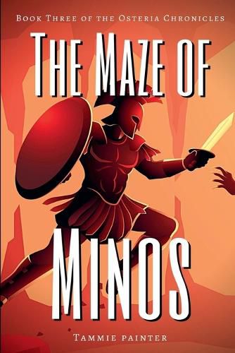 Cover image for The Maze of Minos: Book Three of the Osteria Chronicles
