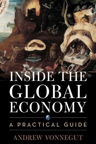 Cover image for Inside the Global Economy: A Practical Guide