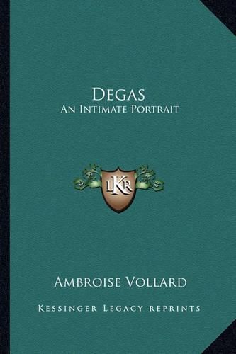 Degas: An Intimate Portrait