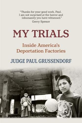 Cover image for My Trials: Inside America's Deportation Factories