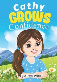 Cover image for Cathy Grows Confidence